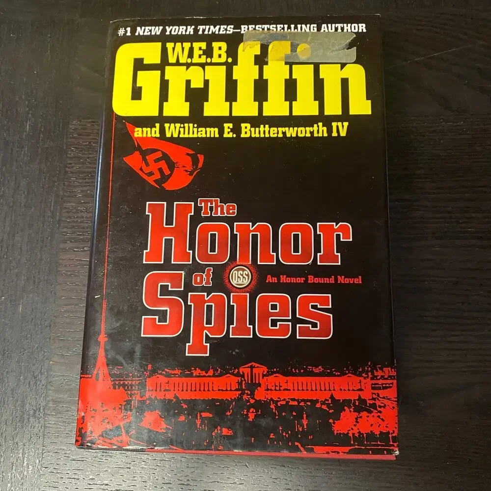 Honor of Spies by W. E. B. Griffin and William E. Butterworth IV 2009
